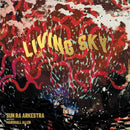 Sun Ra Arkestra - Living Sky (New Vinyl)