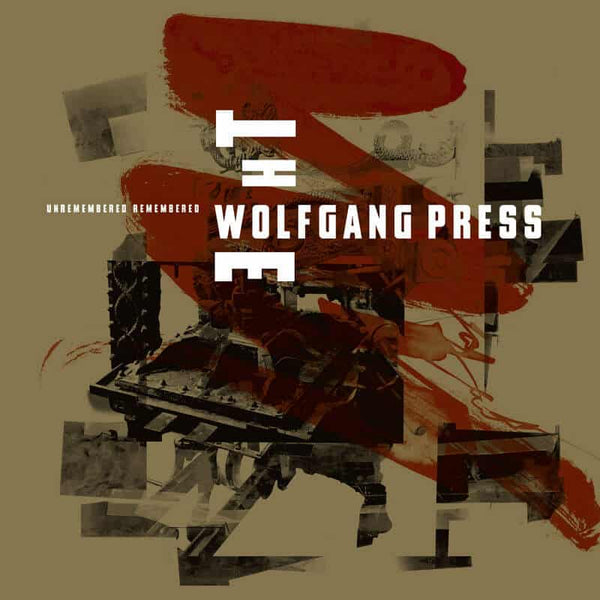 Wolfgang Press - Unremembered Remembered (New CD)