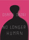 No Longer Human (New Book)