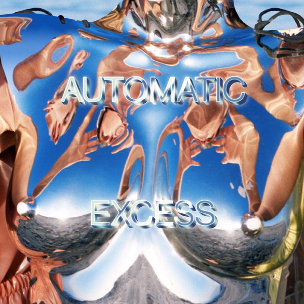 Automatic - Excess (New Vinyl)