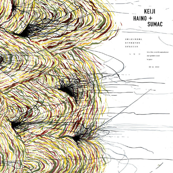 Keiji Haino & Sumach - Into This Juvenile Apocalypse Our Golden Blood to Pour Let Us Never (New Vinyl)