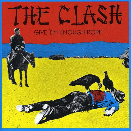 Clash - Give 'Em Enough Rope (New Vinyl)
