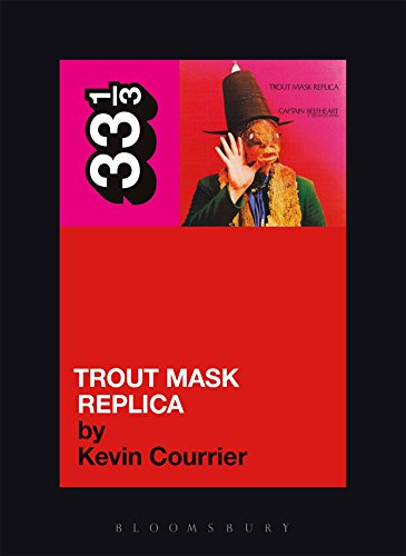 33 1/3 - Captain Beefheart - Trout Mask Replica (New Book)
