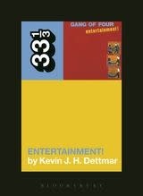 33 1/3 - Gang Of Four - Entertainment! (New Book)