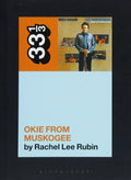 33 1/3 - Merle Haggard - Okie From Muskogee (New Book)