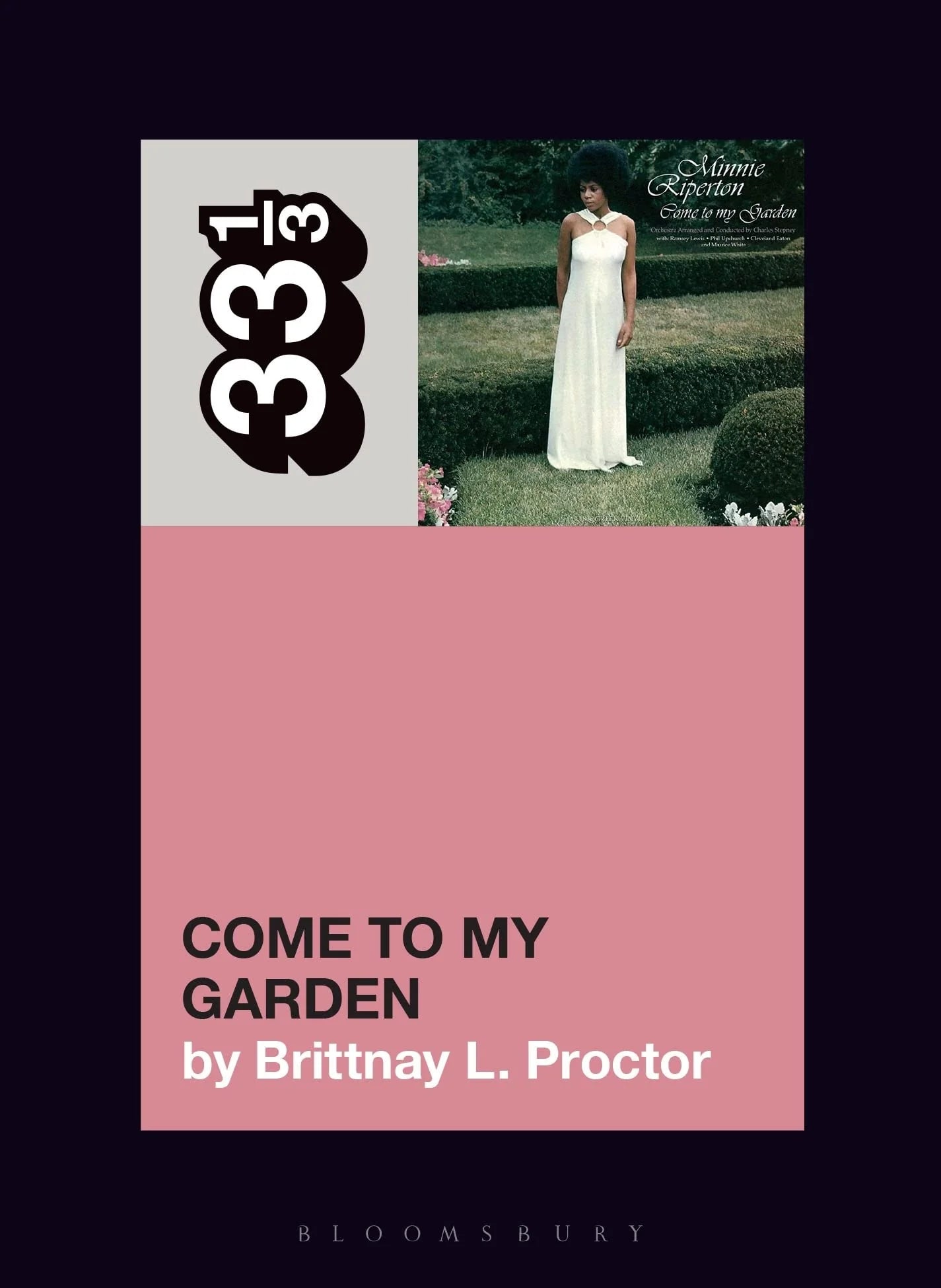 33 1/3 - Minnie Riperton - Come To My Garden (New Book)