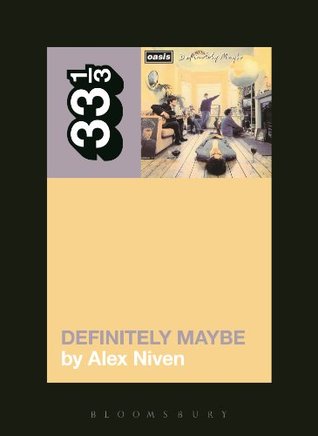 33 1/3 - Oasis - Definitely Maybe (New Book)