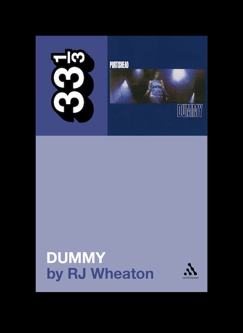 33 1/3 - Portishead - Dummy (New Book)