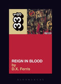 33 1/3 - Slayer - Reign In Blood (New Book)