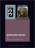 33 1/3 -  Television - Marquee Moon (New Book)