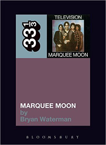 33 1/3 -  Television - Marquee Moon (New Book)