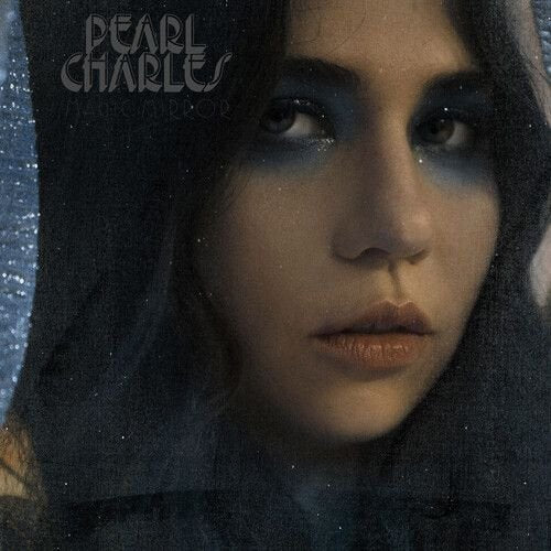 Pearl Charles - Magic Mirror (Blue Vinyl) (New Vinyl)