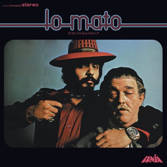 Willie Colon & Hector Lavoie - Lo Mato (Si No Compra Este) (New Vinyl)