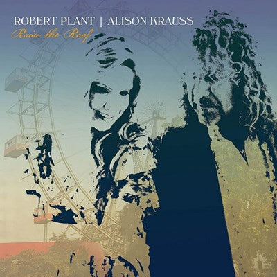 Robert Plant/Alison Krauss - Raise the Roof (New CD)