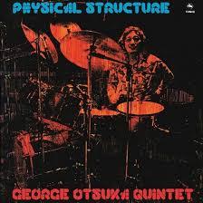 George Otsuka Quintet - Physical Structure (New Vinyl)
