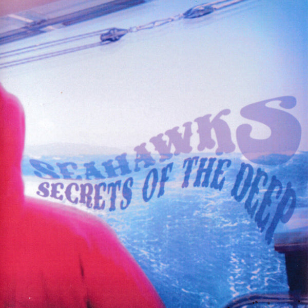 Seahawks - Secrets Of The Deep (New Vinyl)
