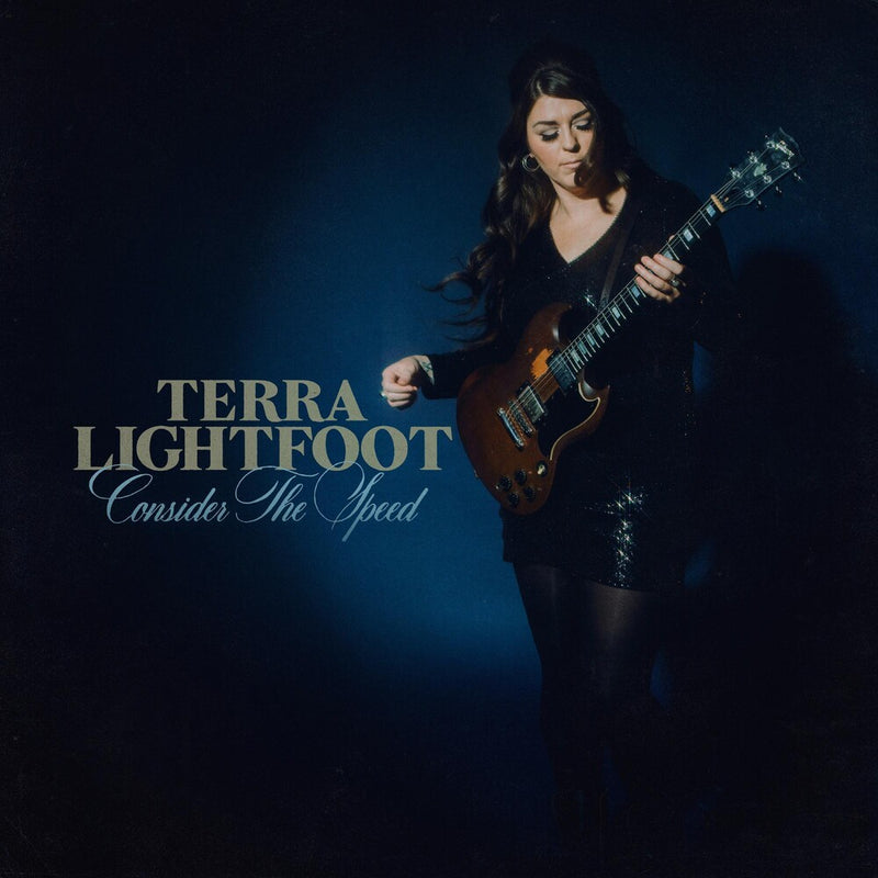 Terra Lightfoot - Consider The Speed (New Vinyl)