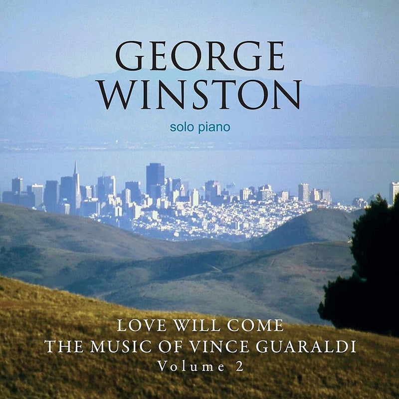 George Winston - Love Will Come: The Music Of Vince Guaraldi