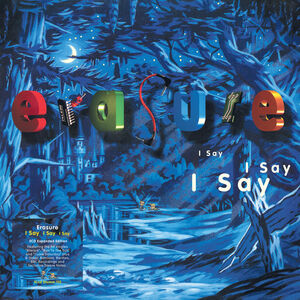 Erasure - I Say I Say I Say (Expanded 2CD) (New CD)