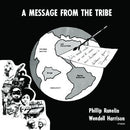Phillip Ranelin & Wendall Harrison - A Message From The Tribe (New Vinyl)