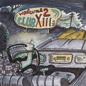 Drive By Truckers - Welcome 2 Club XIII (New Vinyl)