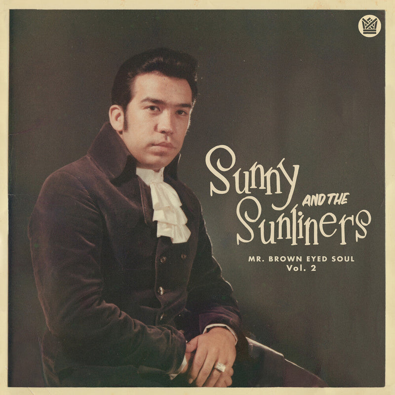 Sunny & The Sunliners - Mr. Brown Eyed Soul Vol. 2 (Black Vinyl) (New Vinyl)