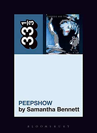 33 1/3 -  Siouxsie and the Banshees - Peepshow (New Book)