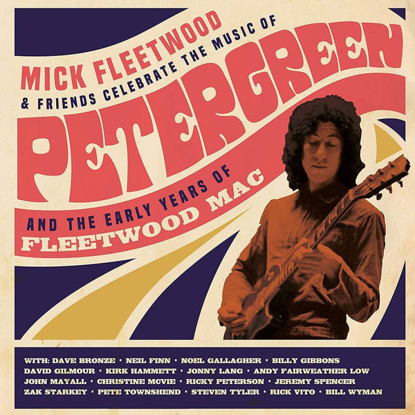 Mick Fleetwood & Friends - Mick Fleetwood & Friends Celebrate the Music of Peter Green and the Early Years of Fleetwood Mac (4LP) (New Vinyl)