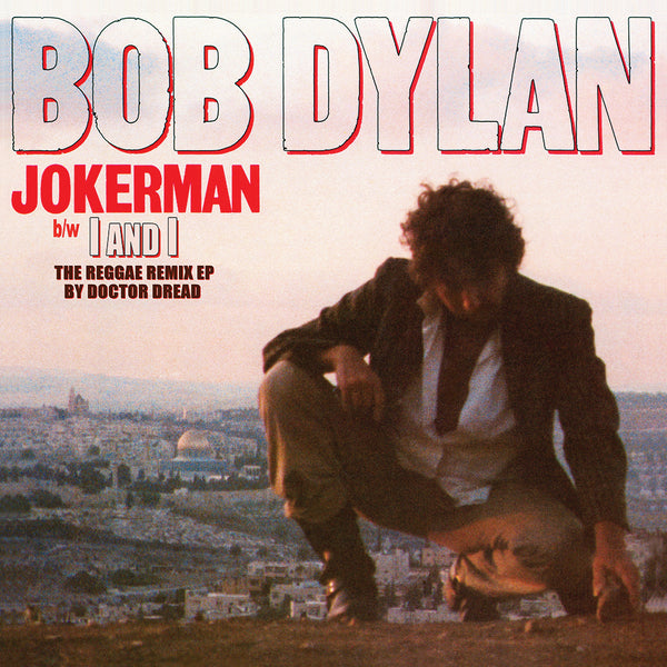 Bob Dylan - Jokerman/I And I Remixes (RSD July 2021) (New Vinyl)