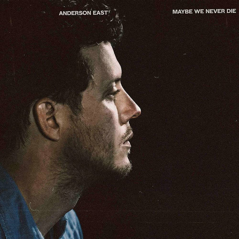 Anderson East - Maybe We Never Die (Black Vinyl) (New Vinyl)