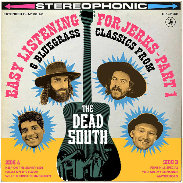 Dead South - Easy Listening For Jerks 1 (New Vinyl)