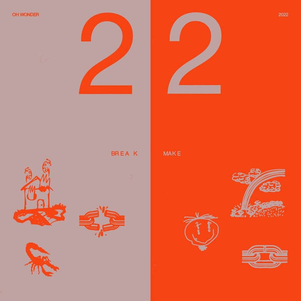 Oh Wonder - 22 Break, 22 Make (New CD)