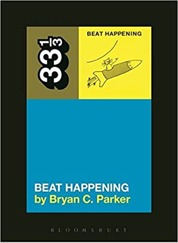 Beat Happening - Beat Happening (33 1/3 Book Series)