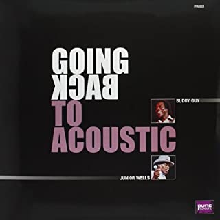 Buddy Guy & Junior Wells - Going Back To Acoustic (Pure Pleasure) (New Vinyl)