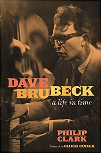 Dave Brubeck - A Life in Time (New Book)
