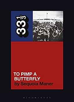 33 1/3 - Kendrick Lamar - To Pimp a Butterfly (New Book)