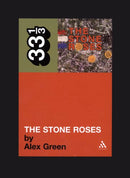 33 1/3 - The Stone Roses - The Stone Roses