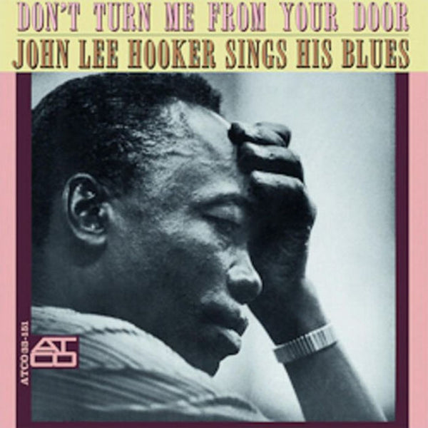 John Lee Hooker - Don't Turn Me From Your Door (Speakers Corner) (180g) (New Vinyl)