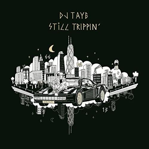 Dj-taye-still-trippin-new-vinyl