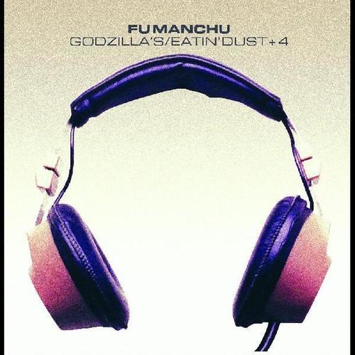 Fu Manchu - Godzillas/Eatin Dust (New Vinyl)