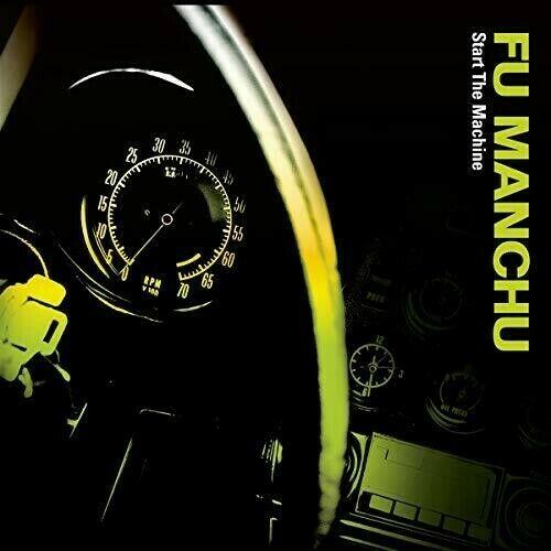 Fu Manchu - Start The Machine (New Vinyl)