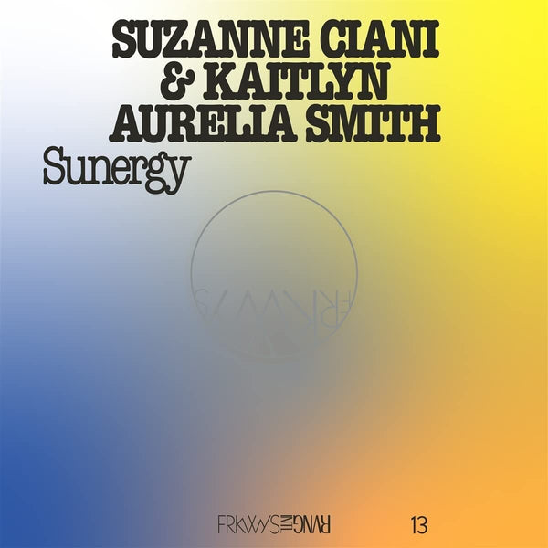 Suzanne Ciani - Frkwys Vol. 3 - Sunergy (Expanded/Pacific Blue) (New Vinyl)