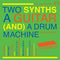 Various - Soul Jazz Records Presents: Two Synths, A Guitar (And) A Drum Machine - Post Punk Dance Vol. 1 (New Vinyl)