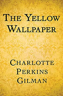 The Yellow Wallpaper (New Book)