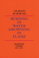 Burning Water Drowning in Flame (New Book)