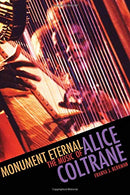 Monument Eternal - The Music of Alice Coltrane (New Book)