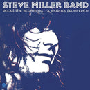 Steve Miller Band Miller - Recall The Beginning A Journey (New Vinyl)