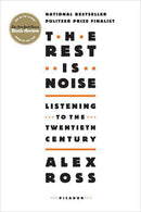 The Rest Is Noise - Listening to the Twentieth Century (New Book)