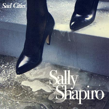 Sally Shapiro - Sad Cities (New Vinyl)