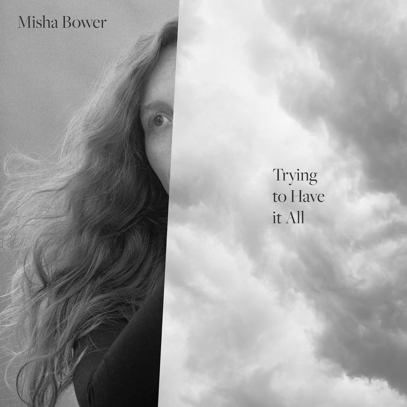 Misha Bower - Trying To Have It All (New Vinyl)